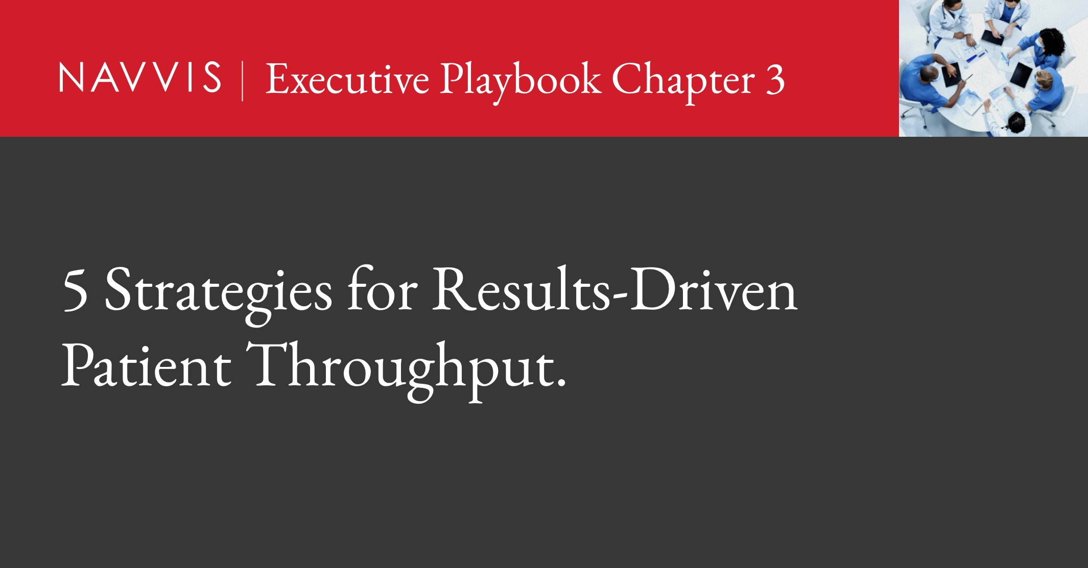 Five Key Strategies for Results-Driven Patient Throughput