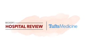 Tufts Medicine CEO Shares  Shares Strategies to Elevate Physicians